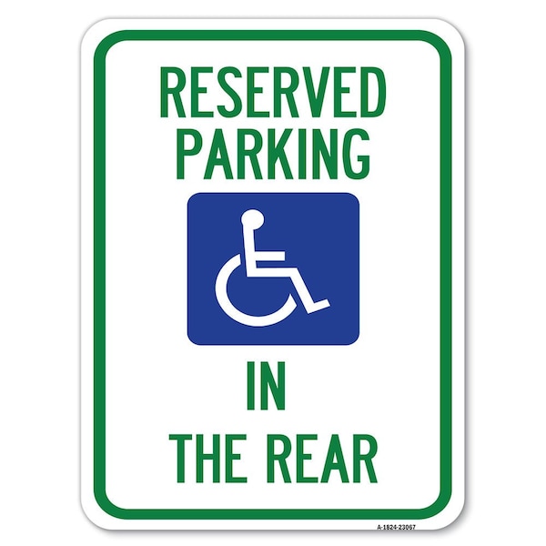 Signmission Reserved Parking in Rear W/ Graphic Heavy-Gauge Alum Rust Proof Parking, 18" x 24", A-1824-23067 A-1824-23067 - main